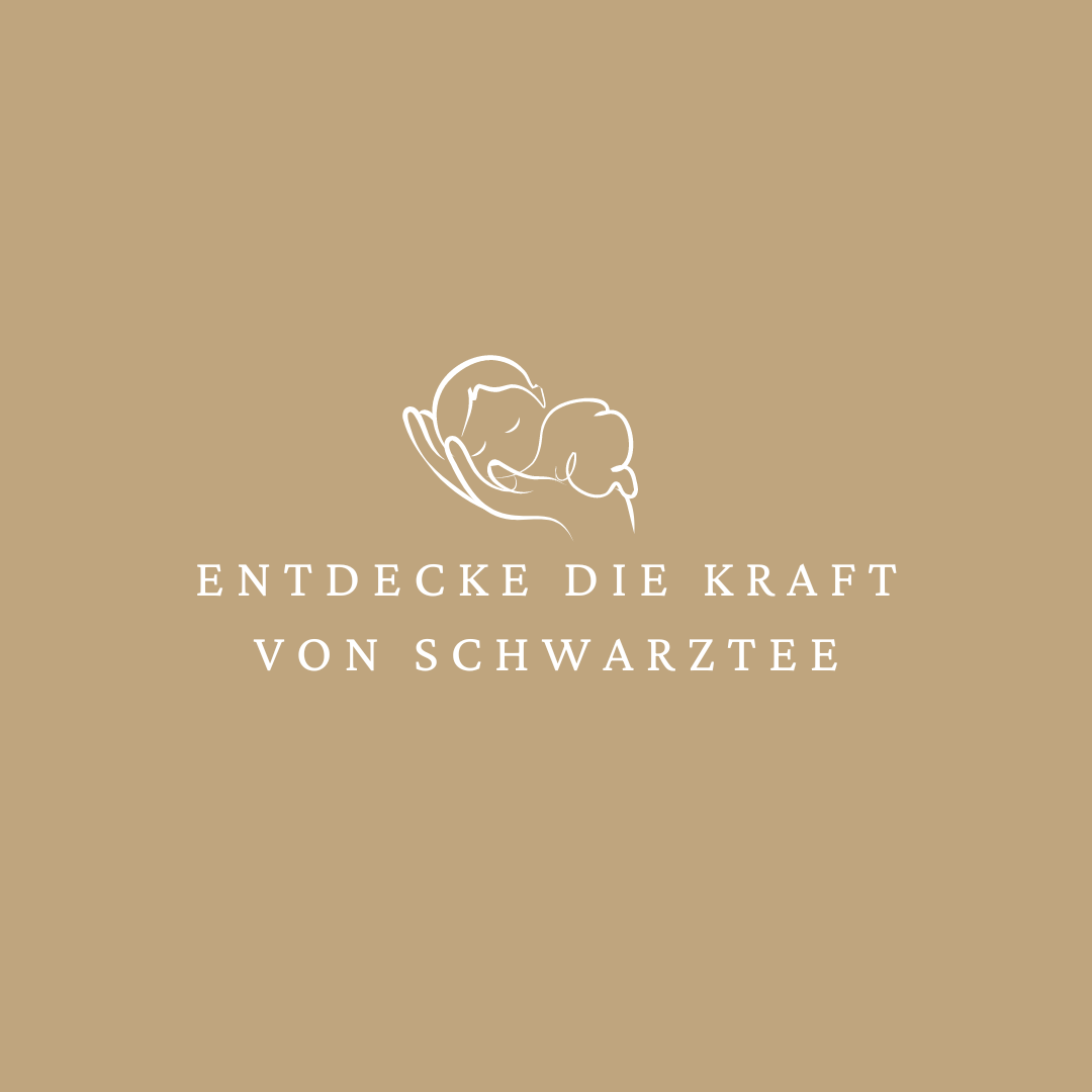 Entdecke die Kraft von Schwarztee